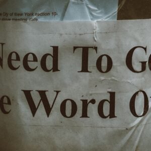 a sign that says need to get the word out